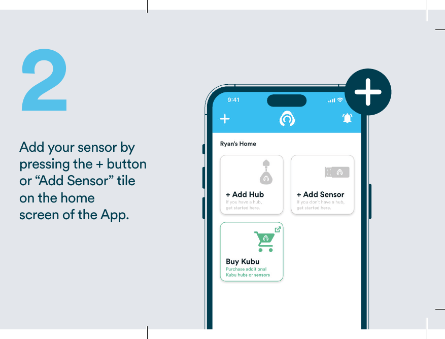 Step 2 – Add your sensor in the Kubu app